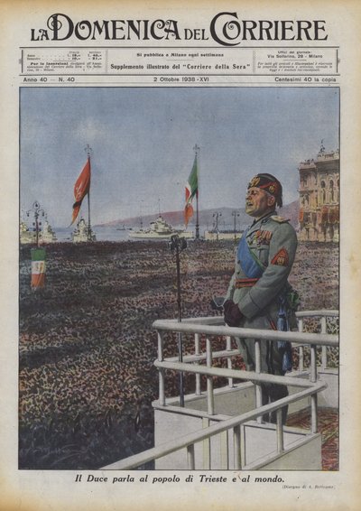 Il Duce parla al popolo di Trieste e al mondo da Achille Beltrame