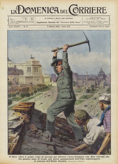 Il Duce vibra il primo colpo di piccone per liberare l