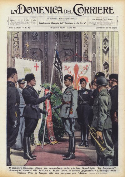 Il ministro Galeazzo Ciano, già comandante della gloriosa Squadriglia La Disperata, riconsegna ? da Achille Beltrame