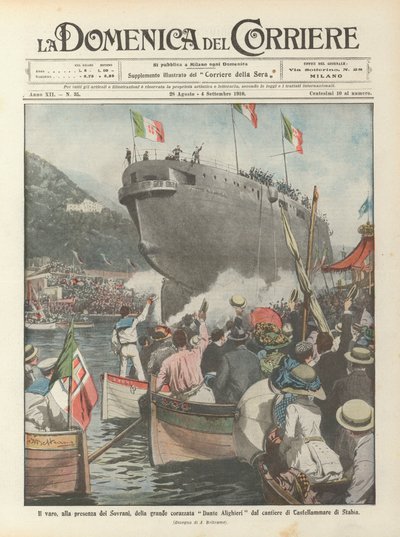 Il varo, alla presenza dei Sovrani, della grande corazzata Dante Alighieri dal cantiere di Castellammare di Stabia da Achille Beltrame