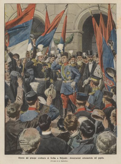 Ritorno del principe ereditario di Serbia a Belgrado, dimostrazioni entusiastiche del popolo da Achille Beltrame
