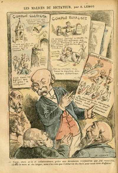 Le malizie del dittatore - Cospirazione clericale, Cospirazione realista, Cospirazione separatista - Realismo, Religione, Fede, Blocco di sinistra, Cattolicesimo - Clemenceau George da Achille Lemot