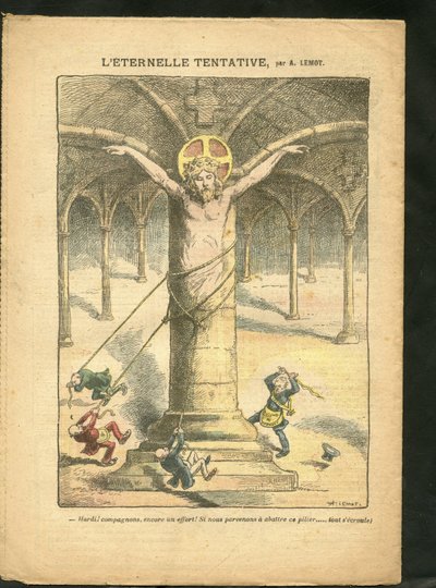 Illustrazione di Achille Lemot (1846-1909) in Le Pelerin, 28/03/09 - Il tentativo eterno - Clericale/antirepubblicano, Antimaconismo, Religione Fede, Cattolicesimo - Laicizzazione da Achille Lemot