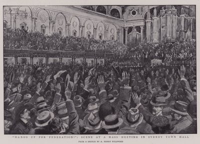 Mani in alto per la Federazione!, Scena a un incontro di massa nella Sydney Town Hall da Albert Henry Fullwood