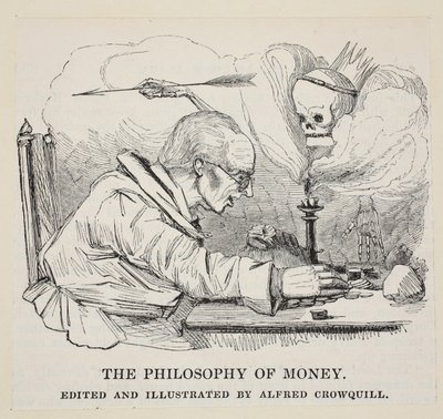 La Filosofia del Denaro, pub. c. 1842 da Alfred Crowquill