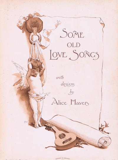 Pagina del titolo, da Some Old Love Songs pubblicato da Hildesheimer & Faulkner, 1892 da Alice Havers