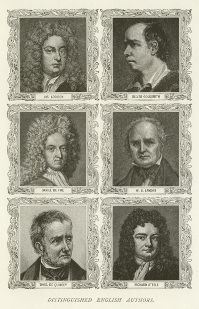 Autori inglesi distinti, Joseph Addison, Oliver Goldsmith, Daniel De Foe, W S Landor, Thomas De Quincey, Richard Steele da American School