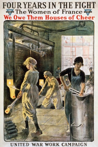 Quattro anni in battaglia: Donne francesi nella guerra - poster della YMCA. sd. circa 1917. da American School