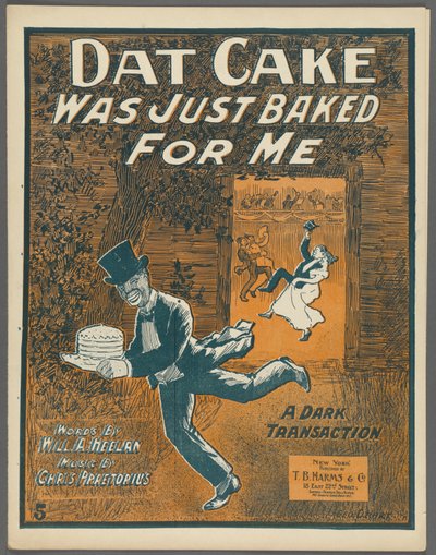 Frontespizio per "Dat Cake was just baked for me" di Will A. Heelan e Chris Praetorius, c.1898 da American School