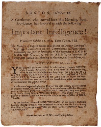 Intelligenza importante! (annuncio della resa di Cornwallis a Yorktown), piccolo manifesto stampato da M. Willis, Boston, 26 ottobre 1781 da American School