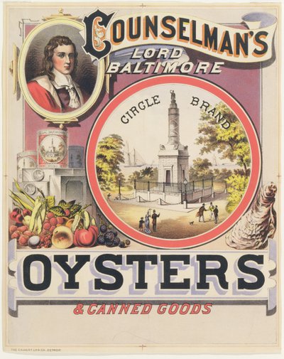 Poster pubblicitario per le Ostriche e i Prodotti in Scatola Counselmans Lord Baltimore Circle Brand da American School
