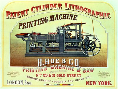 Poster pubblicitario della macchina da stampa litografica a cilindro brevettata, R. Hoe & Co., Londra e New York da American School
