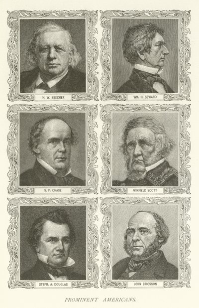 Americani prominenti, H W Beecher, William H Seward, S P Chase, Winfield Scott, Stephen A Douglas, John Ericsson da American School