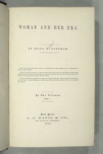 Frontespizio di Women and Her Era di Eliza Wood Farnham (1815-64) pubblicato a New York, 1864 da American School
