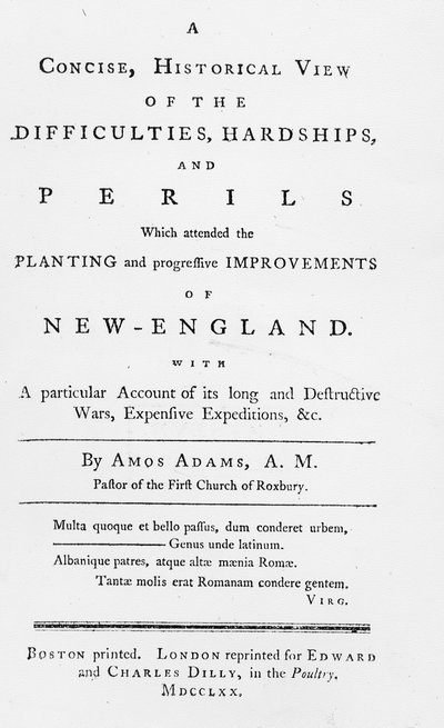 Frontespizio di A Concise, Historical View of the Difficulties, Hardships, and Perils which attended the Planting and Progressive Improvements of New England, 1770 da American School