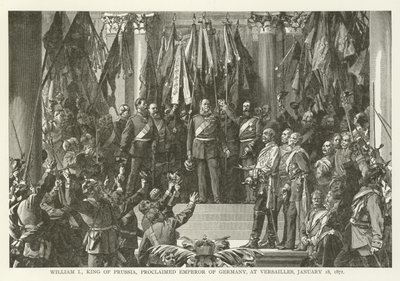 Guglielmo I, re di Prussia, proclamato imperatore di Germania, a Versailles, 18 gennaio 1871 da American School