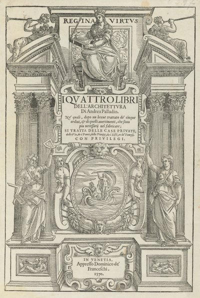 I qvattro libri dell’architettvra da Andrea Palladio