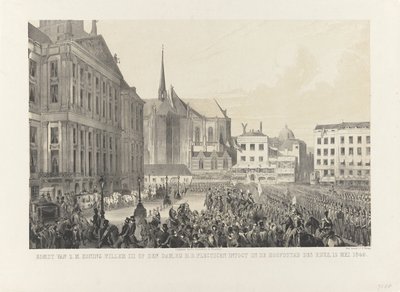 Arrivo di S.M. Re Guglielmo III al Dam, durante la sua solenne entrata nella capitale del regno, 12 maggio 1849 da Anonymous