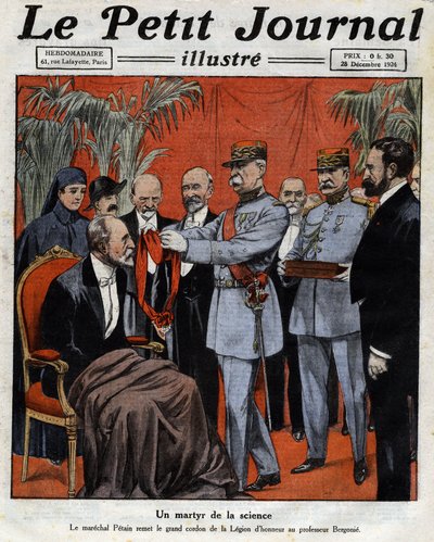 Un martire della scienza: il maresciallo Philippe Pétain (1856-1951) consegnò il gran cordone della Legion d