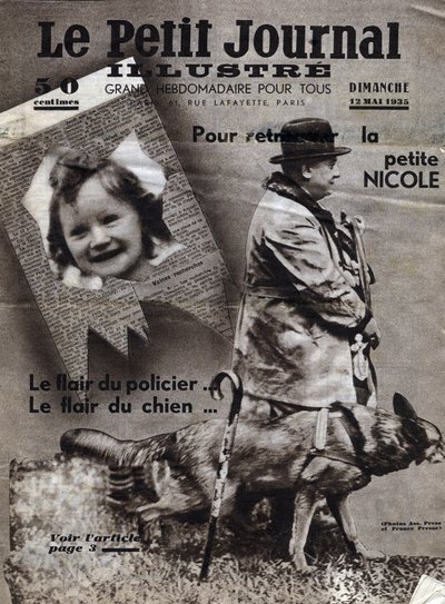 Affari di Chaumont: cani poliziotto si allenano a trovare la traccia di bambini scomparsi (qui, la ragazza Nicole) e banditi. Copertina da "Le petit journal illustré" del 12/05/1935. Collezione privata da Anonymous Anonymous