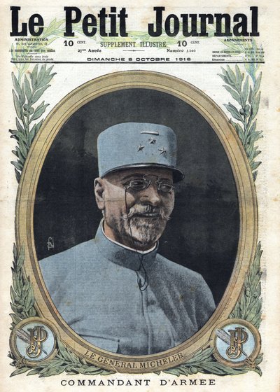Prima Guerra Mondiale 1914-1918. Ritratto del Generale Joseph Alfred Micheler (1861-1931). In "Le Petite Journal", 8/10/1916 da Anonymous Anonymous
