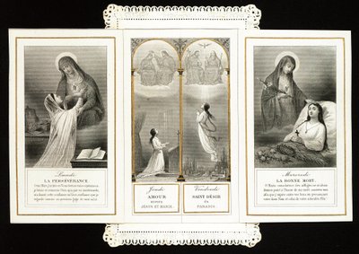 Immagine pia: perseveranza, Amore verso Gesù e Maria, il Santo Desiderio del Paradiso, la Buona Morte. Carta dentellata in trittico. XIX secolo. Collezione privata da Anonymous Anonymous