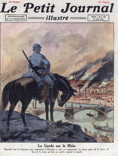Dopoguerra: Gli ex uomini della Prima Guerra Mondiale tornano sul Reno per garantire che la Germania rispetti gli impegni presi alla Conferenza di Londra. Illustrazione tratta da "Le petit journal illustré" del 22/05/1921. Collezione privata da Anonymous Anonymous