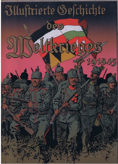 Design della copertina anteriore, da The Illustrated History of the World War 1914-1915 pub. da Union Berlagsefellfchaft, Vol. 3 da Anton Hoffmann