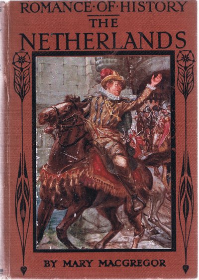 Design della copertina anteriore, illustrazione da Romance of History: The Netherlands da Arthur David McCormick