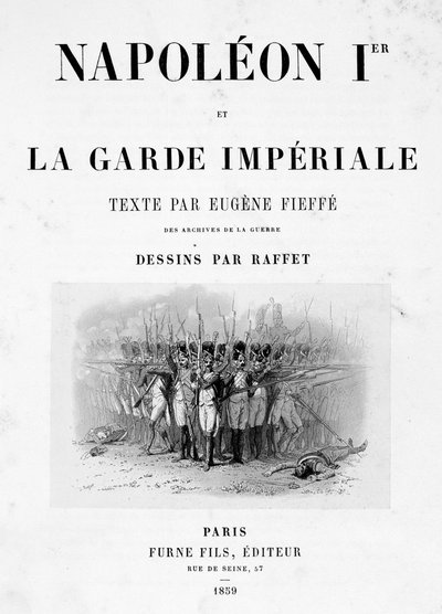 Pagina del titolo di Napoleone 1er e la Guardia Imperiale, 1859 da Auguste Raffet