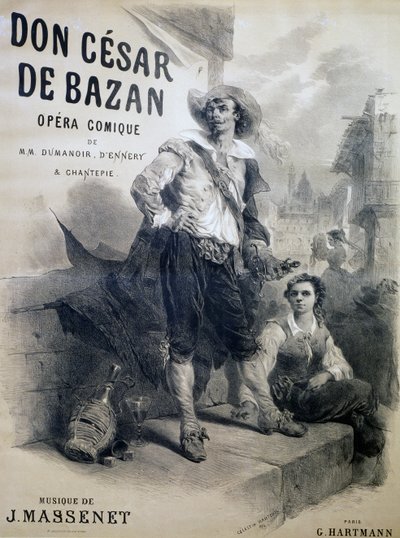 Poster per Don Cesar de Bazan, opera comica, libretto di Philippe-Francois Dumanoir, Adolphe-Philippe D