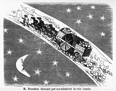 Cartone animato sulla pavimentazione stradale in pietra, MacAdam, ingegnere scozzese (1756-1838): "M. Macadam che finisce per macadamizzare la Via Lattea" - in "Album Charivarique", ill. di Cham da Amédée de Noé