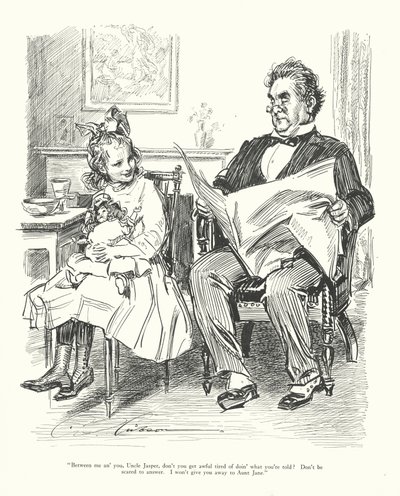 "Tra me e te, zio Jasper, non ti stanchi mai di fare quello che ti viene detto? Non avere paura di rispondere. Non ti tradirò con zia Jane" da Charles Dana Gibson