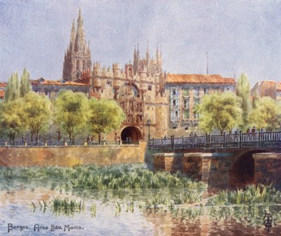 Spagna settentrionale: Burgos, Arco Sta Maria da Edgar T. A. Wigram
