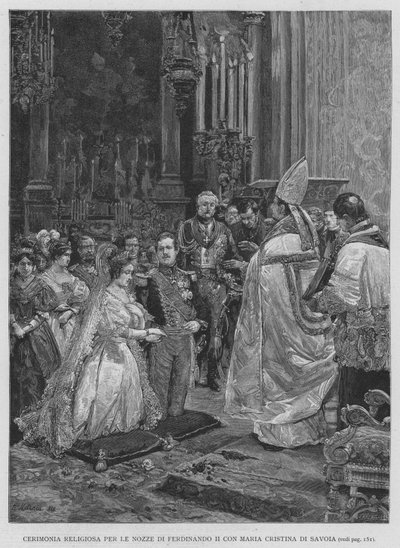 Cerimonia religiosa per le nozze di Ferdinando II con Maria Cristina di Savoia da Edouardo Matania