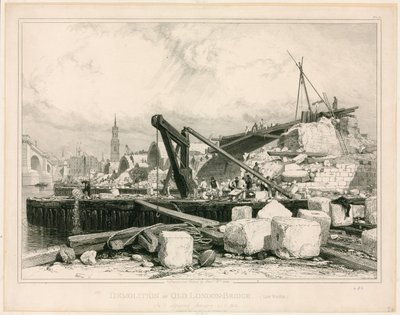Demolizione del vecchio ponte di Londra, 1832 da Edward William Cooke