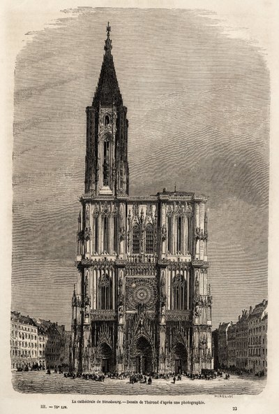 La facciata della cattedrale di Strasburgo. Disegno di Therond per illustrare il viaggio di Victor Duruy da Parigi a Bucarest nel 1860. Incisione in "Le tour du monde" 1861. Collezione Selva da Emile Theodore Therond