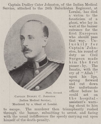 Capitano Dudley C Johnston (Servizio Medico Indiano), assassinato da un Ghazi a Loralai da English Photographer