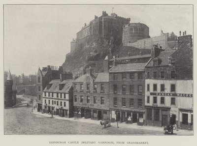 Castello di Edimburgo (Guarnigione Militare), da Grassmarket da English Photographer
