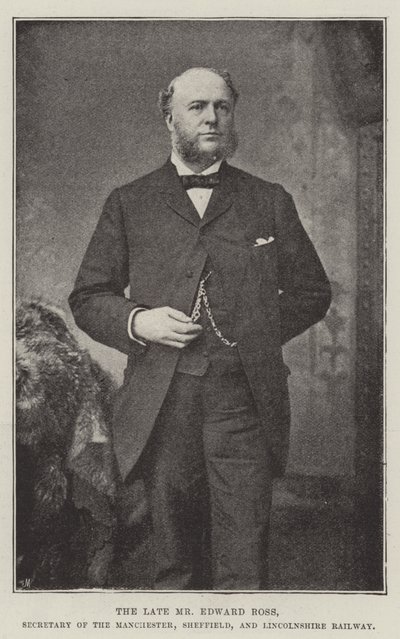 Il defunto signor Edward Ross, segretario della Manchester, Sheffield e Lincolnshire Railway da English Photographer