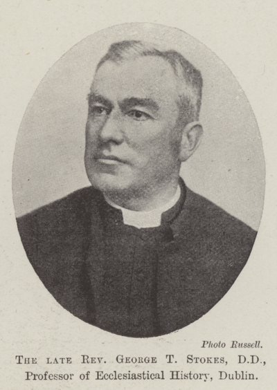 Il defunto reverendo George T Stokes, DD, professore di storia ecclesiastica, Dublino da English Photographer