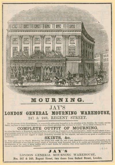Pubblicità per Jays, London General Mourning Warehouse, 247 & 249 Regent Street, Londra da English School