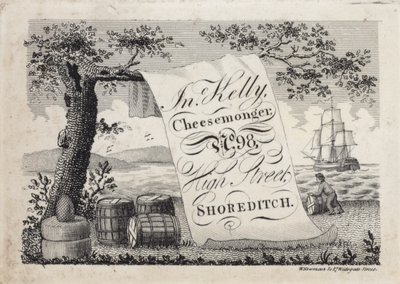 Pubblicità per John Kelly, venditore di formaggi, 98 High Street, Shoreditch, Londra da English School