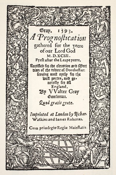 Bordo con il globo ai piedi, una prognostica di Walter Gray, stampata da Watkins e Roberts, 1593 da English School