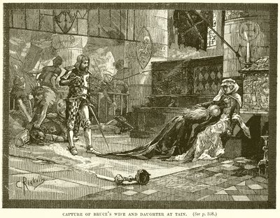 Cattura della moglie e della figlia di Bruce a Tain da English School