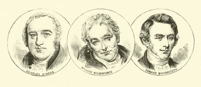Charles Simeon; William Wilberforce; Edward Bickersteth da English School