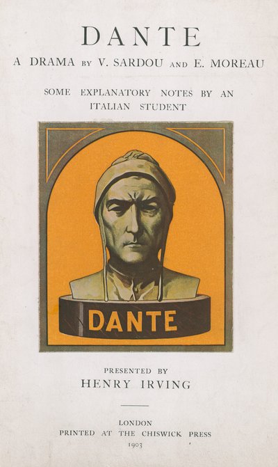 Dante Un dramma di V Sardou e E Moreau, alcune note esplicative di uno studente italiano da English School