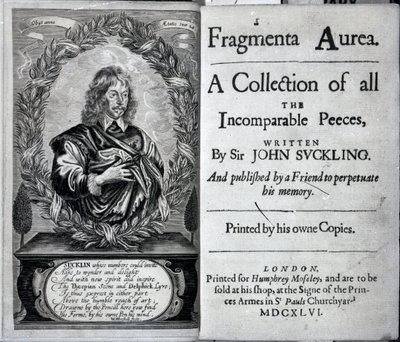 Frontespizio di Fragmenta Aurea, una raccolta di tutti i pezzi incomparabili scritti da Sir John Suckling, pubblicata nel 1646 da English School