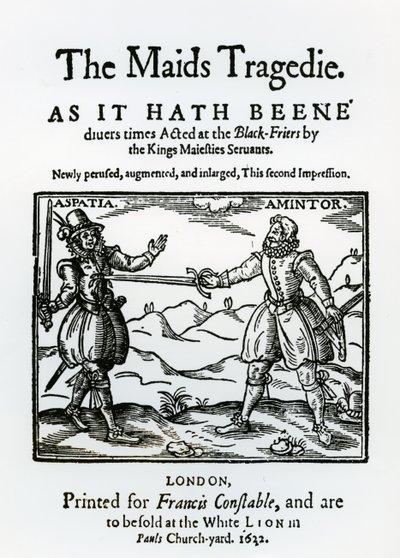Frontespizio di The Maids Tragedy di Sir Francis Beaumont e John Fletcher, 1622 da English School