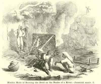 Modo indù di bruciare i morti sulle rive di un fiume, Geremia, xxxiv, 5 da English School